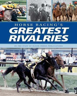 greatest horse racing rivalries